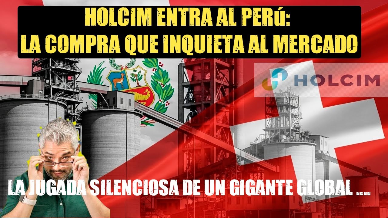La gran jugada de Holcim: ¿qué viene para Perú?