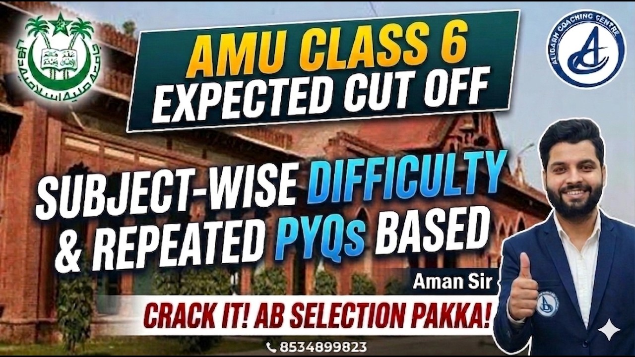 AMU Class 6 Expected Cut Off 2026 🔥 Subject-wise Difficulty & PYQs Analysis | Full Strategy Guide