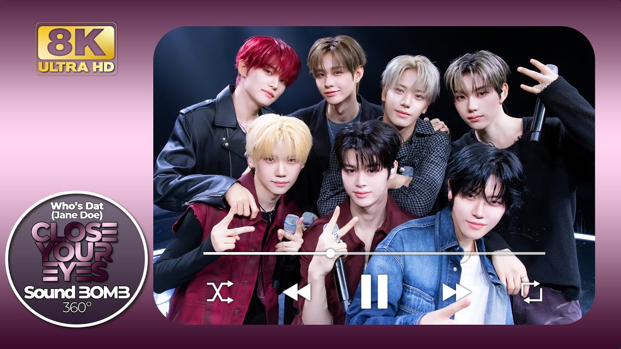 [8K] PLAYLIST｜클로즈 유어 아이즈(CLOSE YOUR EYES) - Who’s Dat? (Jane Doe)｜🎧공간음향｜SoundBOMB360˚