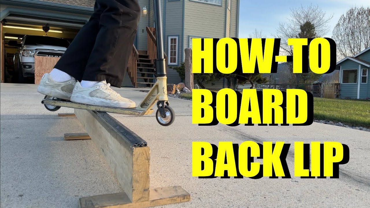 HOW TO BOARD BACK LIP ON SCOOTER!