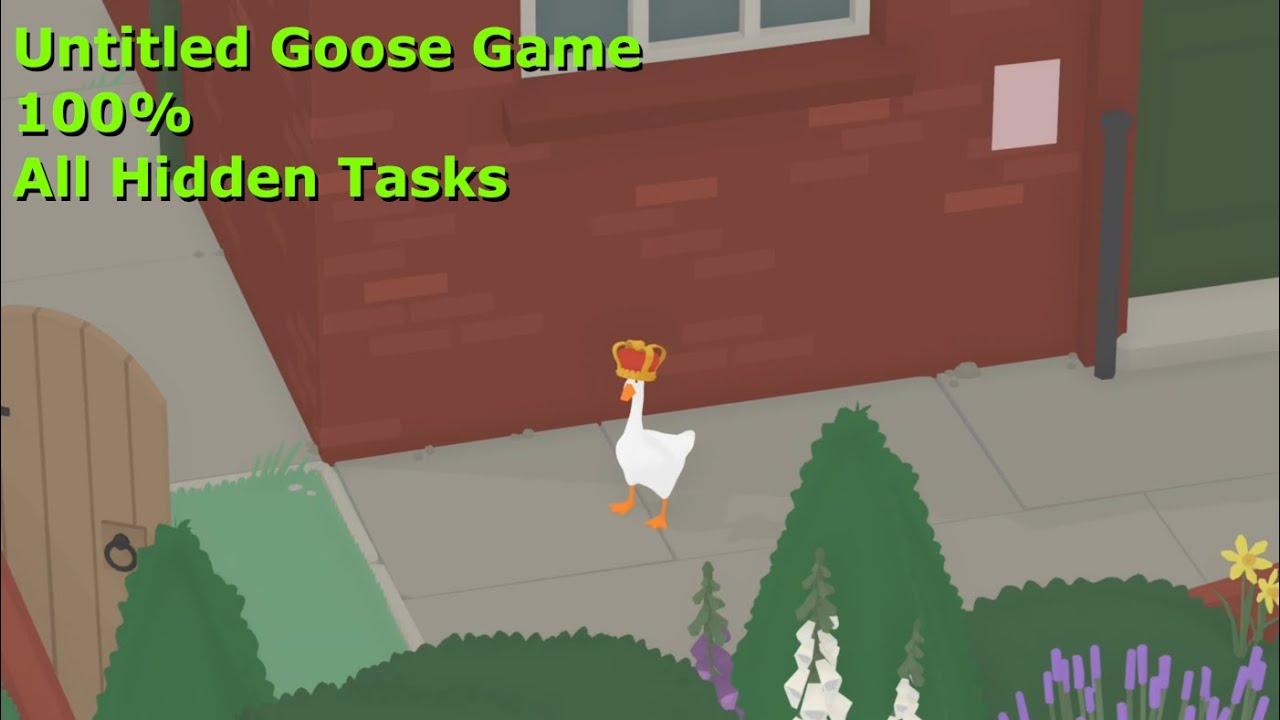 Untitled Goose Game | 100% Completion | All Hidden Tasks