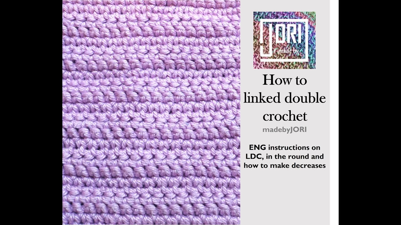 linked double crochet, invisible seam/ invisible join and how to decrease