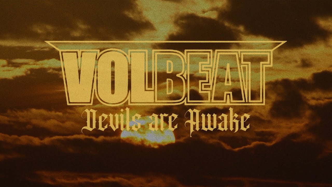 Volbeat - Devils are Awake (Official Lyric Video)