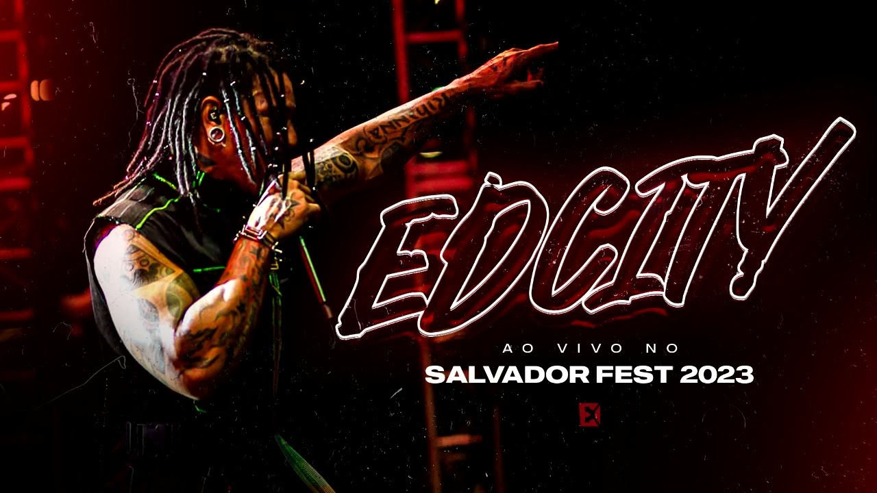 [CD COMPLETO] - EDCITY NO SALVADOR FEST 2023