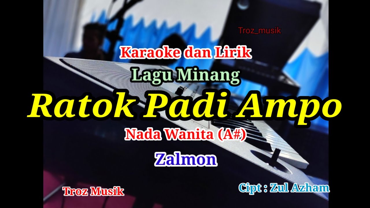 Karaoke Ratok Padi Ampo Nada Wanita (A#) Zalmon