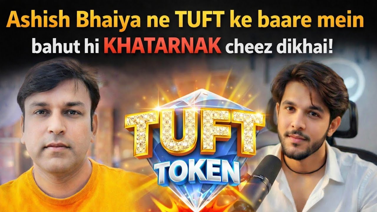 Ashish Bhaiya ne TUFT Token ka sach khol diya 😱 | Treasure NFT ka bada khulasa!