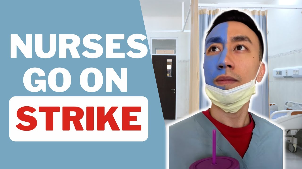 NURSES GO ON STRIKE