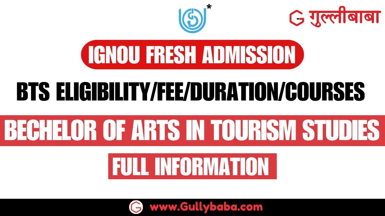 IGNOU BTS Programme Full Details || IGNOU Bachelor Of Toursim Studies || ignou Admissions @gullybaba