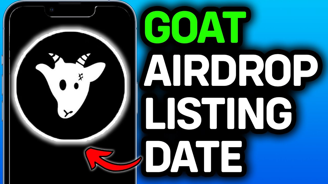 ANSWERED! Goat Airdrop Listing Date And Price 2026