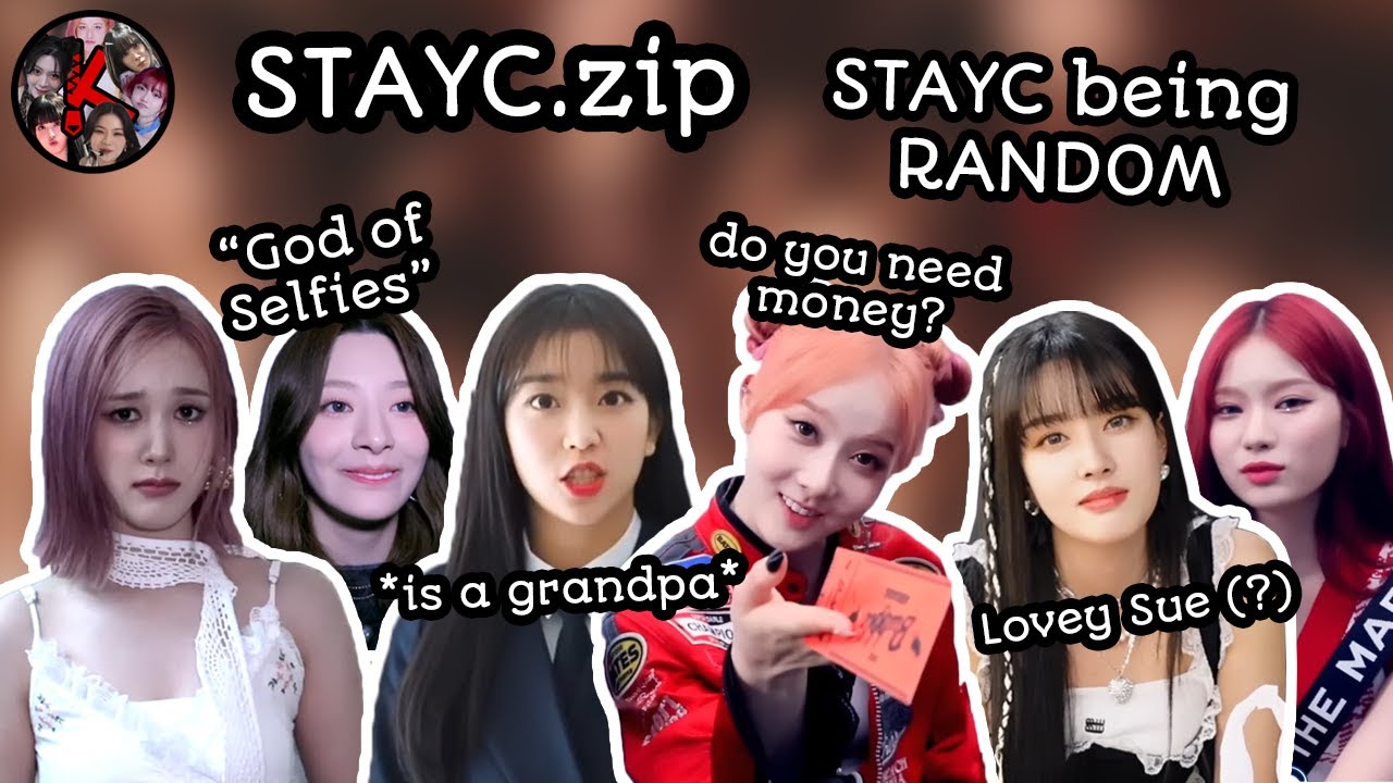 STAYC.zip (STAYC Random Moments that give me life) (Cute and Funny Moments)