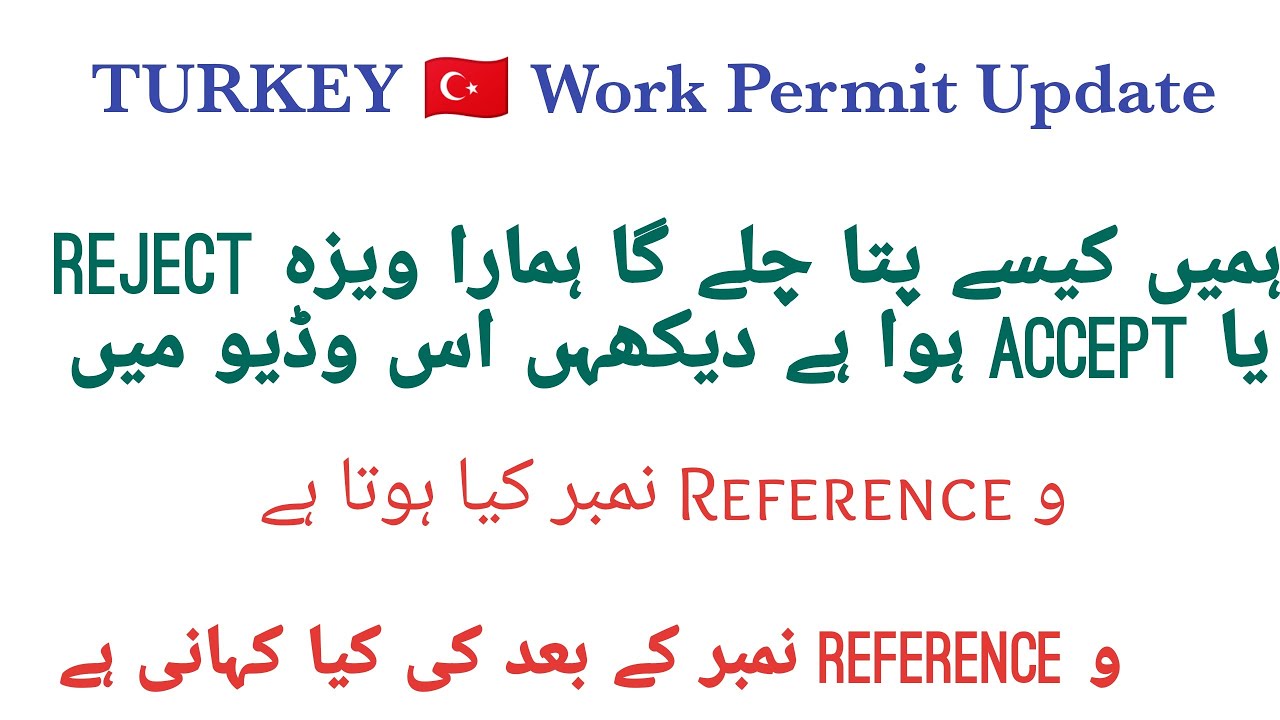 Turkey work permit Update/ Visa Reject or Accept/How you know????