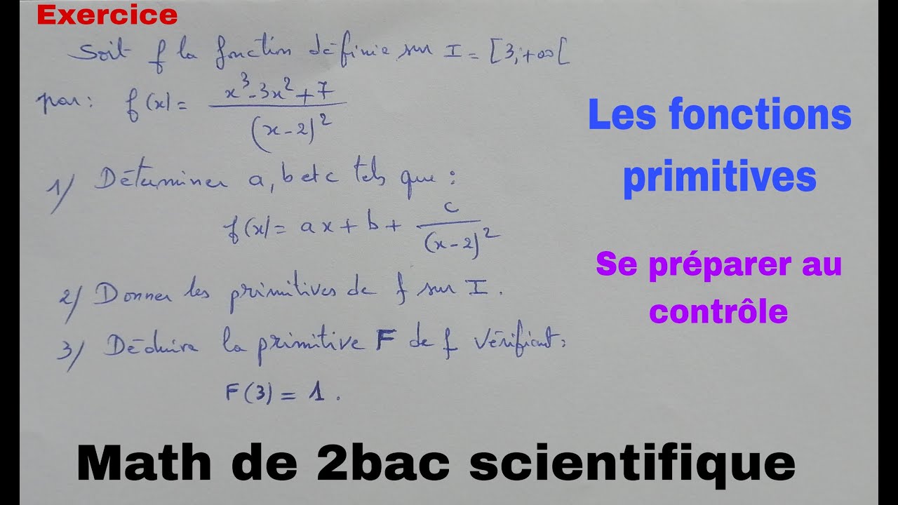 les fonctions primitives ...math de 2bac ...se preparer au controle