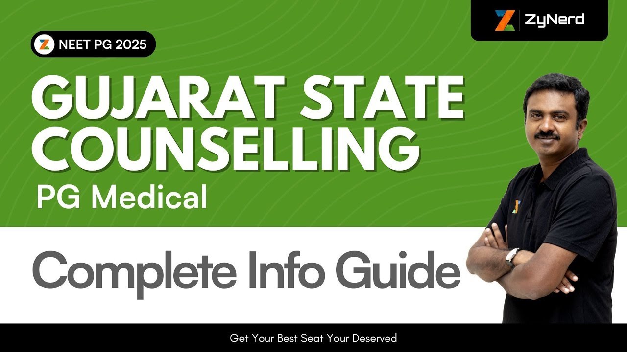 Gujarat State Counselling | Complete Info Guide | NEET PG &ndash; 2025