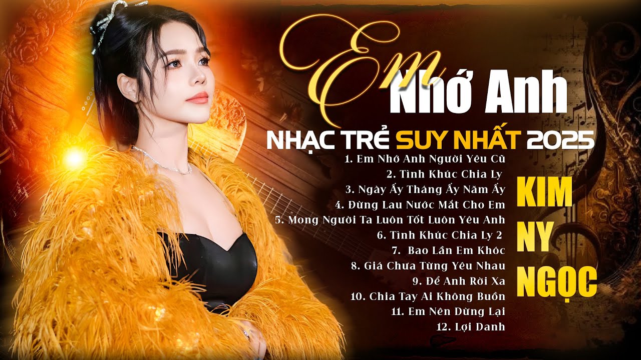 Em Nhớ Anh Người Yêu Cũ, Tình Khúc Chia Ly | NGHE LÀ KHÓC - Playlist Nhạc Trẻ Ballad Suy Nhất 2025