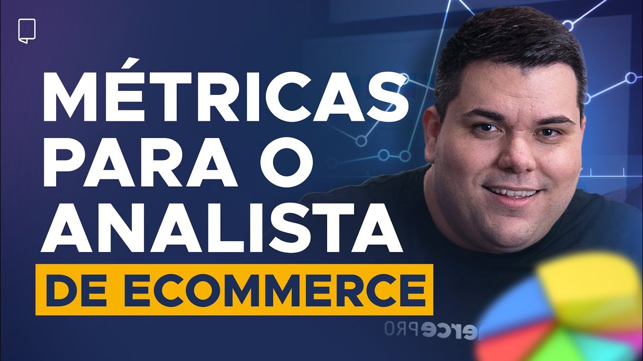 Métricas fundamentais para o analista de ecommerce