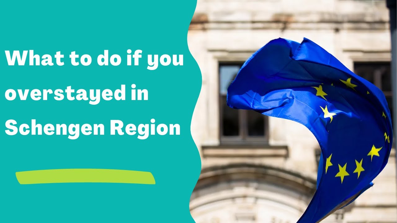 What to do if you overstay in Schengen Area as tourists