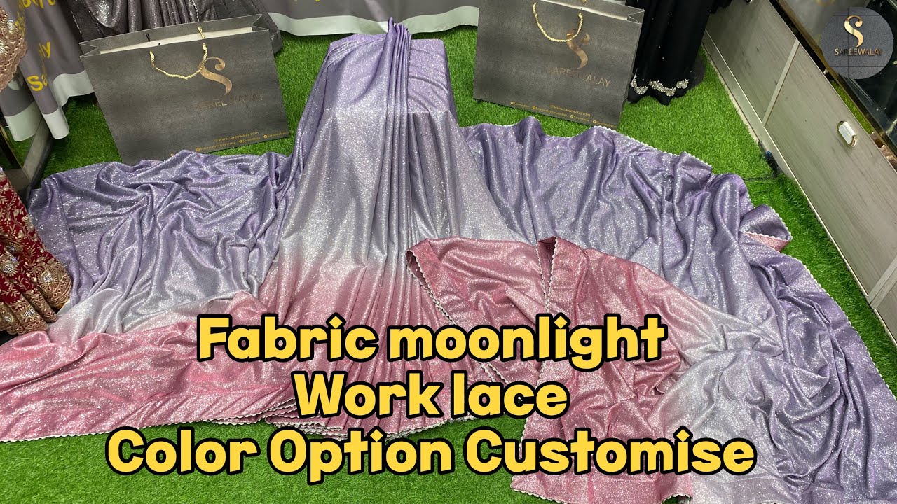 Price 7000 Article Details Fabric Moonlight Work lace Border Color Option Customise ￼Sareewalay 