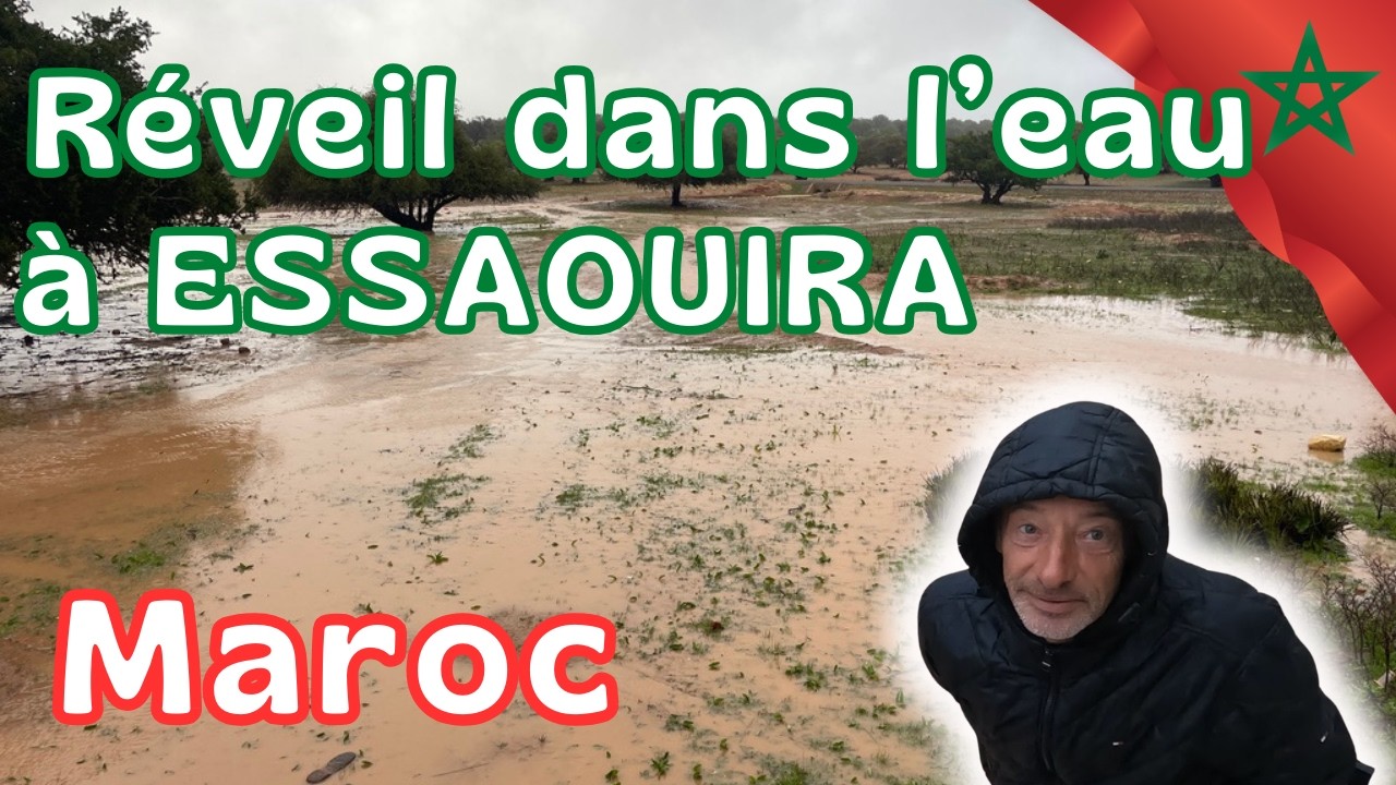 #335 Réveil en catastrophe à ESSAOUIRA : la rivière déborde ! On fuit notre bivouac 🌧️