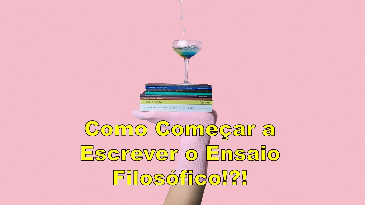 Como Escrever um Ensaio Filosófico?