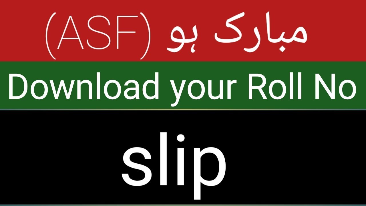 How to download a (ASF) Roll Number slip....