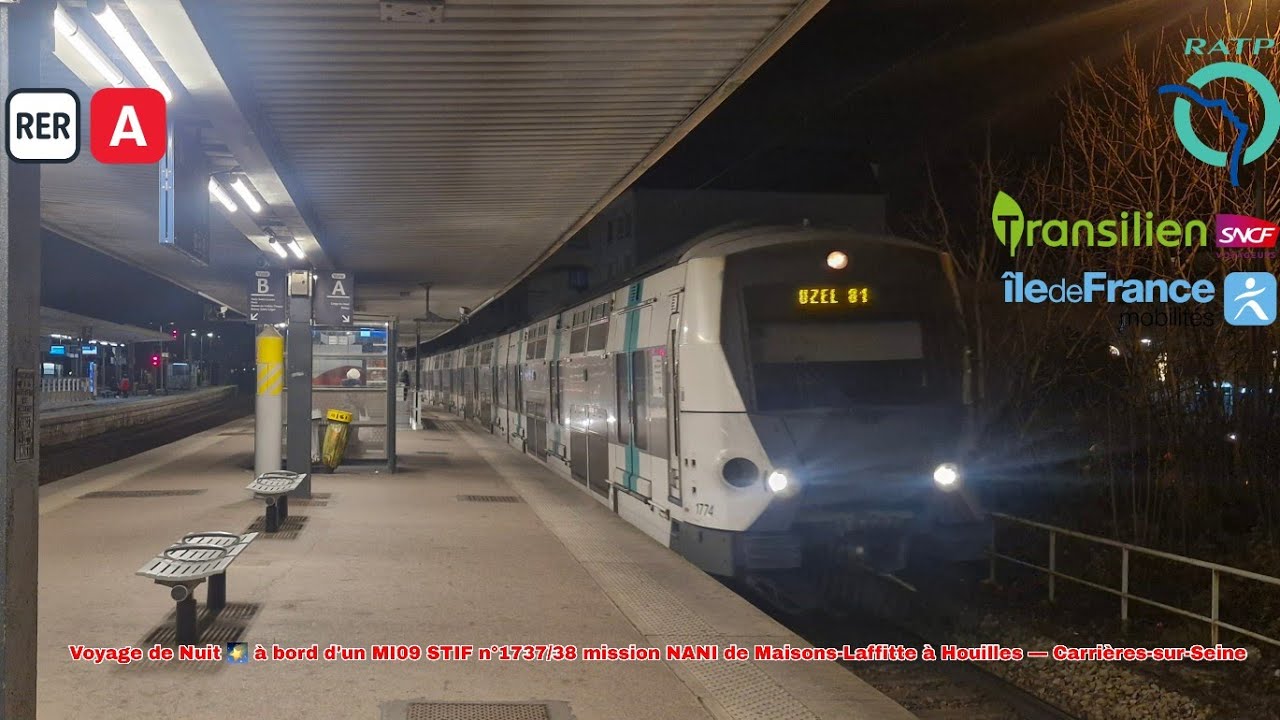 [RER A] Voyage de nuit 🌠 en MI09 STIF de Maisons-Laffitte à Houilles Carrières-sur-Seine #ratp #rera