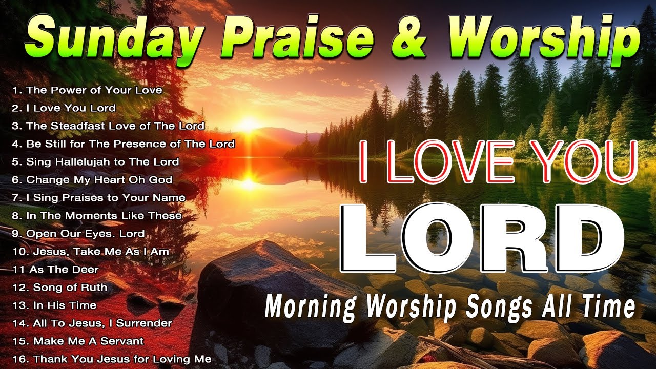 NICE SUNDAY MORNING CHRISTIAN SONGS WORSHIP MUSIC LYRICS 🙏 PRAISE AND WORSHIP BEST SONGS 202