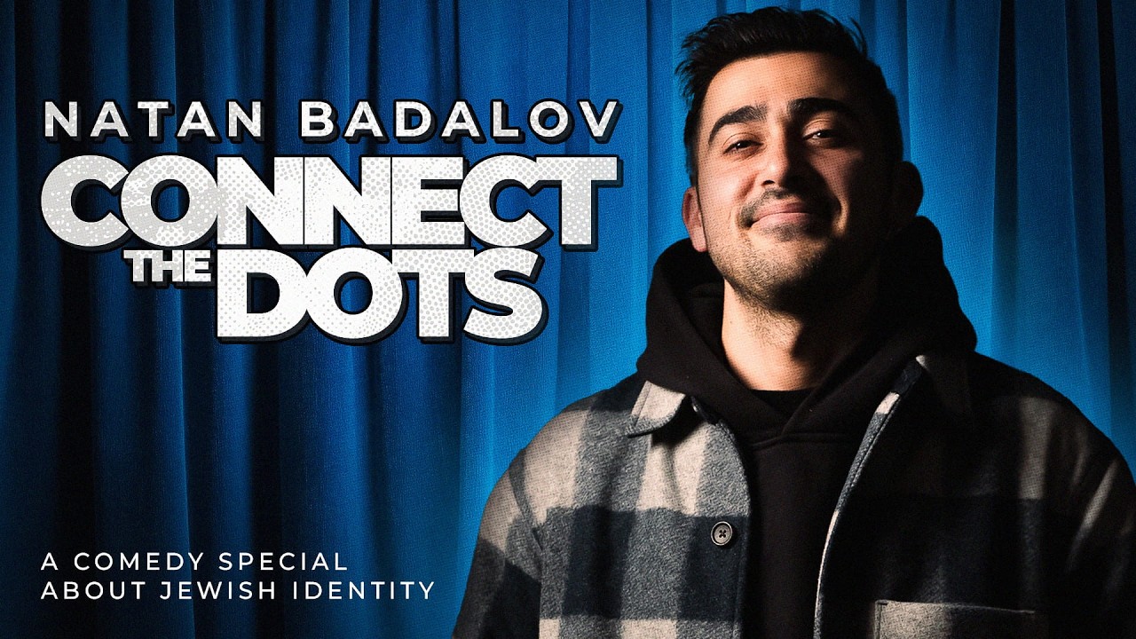 Natan Badalov: CONNECT THE DOTS - A Comedy Special About Jewish Identity | FULL SPECIAL (2025)