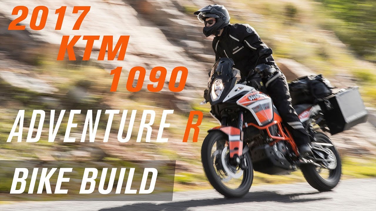 2017 KTM 1090 Adventure R Bike Build