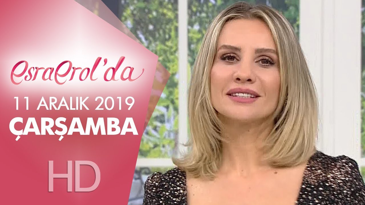 Esra Erol'da 11 Aralık 2019 | Çarşamba