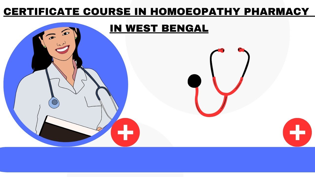 Certificate course in Homoeopathy Pharmacy  in West Bengal