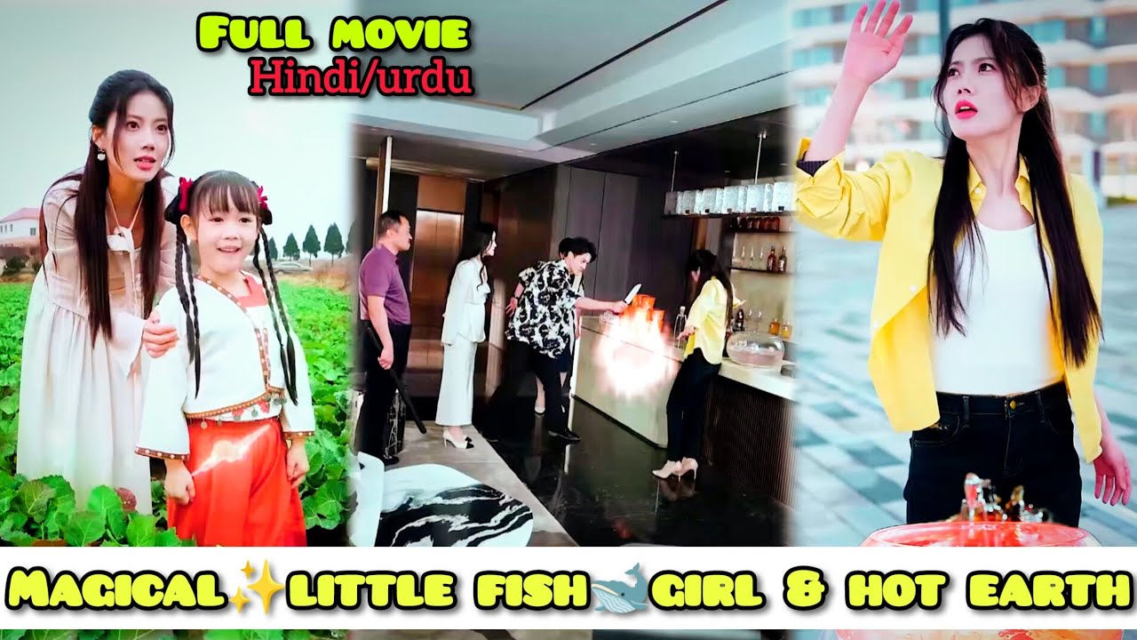 Magical✨Fish🐠Turns into little Girl👧human.& Save Earth 🌎Explain in hindi #asianentmt #magicaldrama