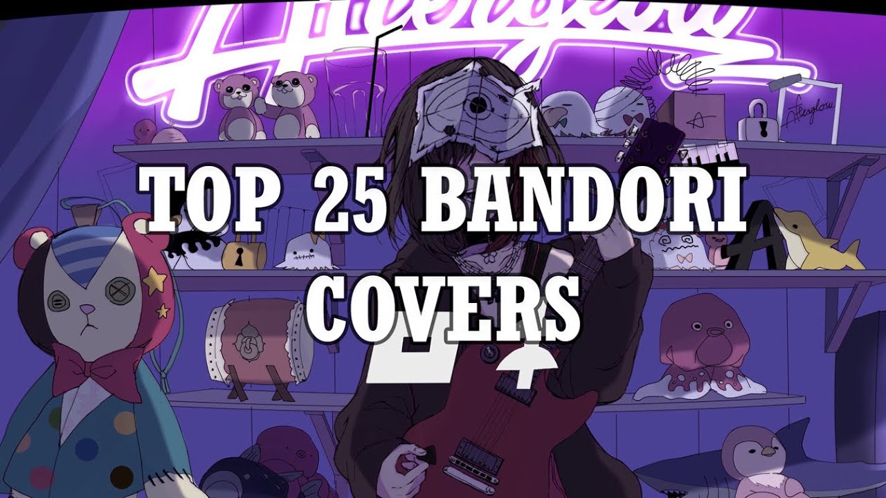 MY TOP 25 BANG DREAM COVERS