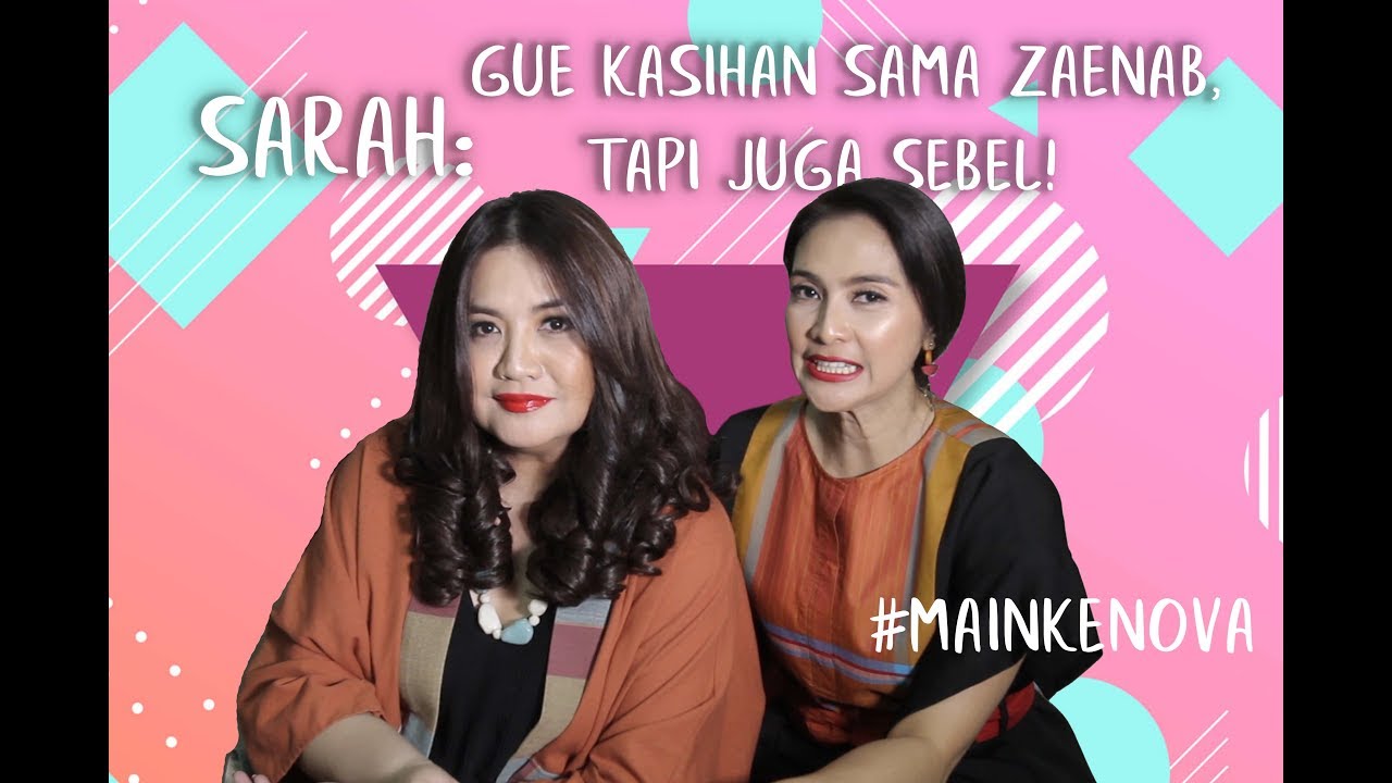 Sarah: Gue kasihan sama Zaenab, tapi juga sebel! | Cerita seleb