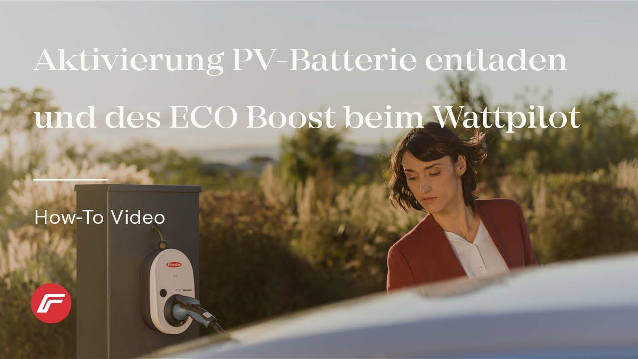 How-To Video: Aktivierung PV-Batterie entladen und des ECO Boost beim Wattpilot