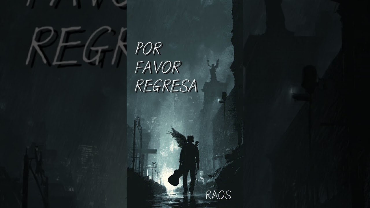 Por favor regresa - RAOS 