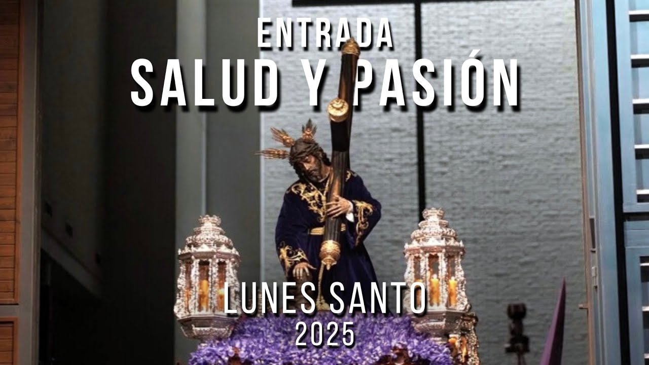 [4K] | ENTRADA | SALUD Y PASIÓN - Almería 2025