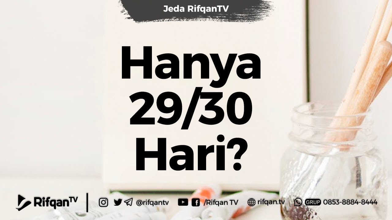 Hanya 29/ 30 Hari - Ustadz Ahmad Zainuddin Al-Banjary