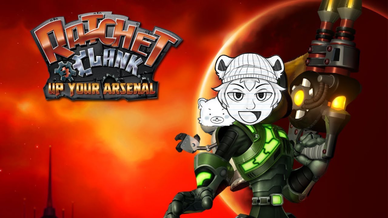 Ratchet & Clank Up Your Arsenal. PT1