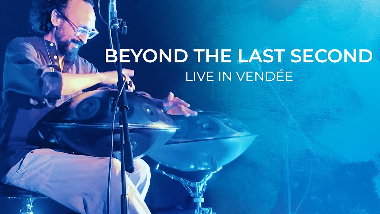Beyond the last second - Live in Vendée | Thierry Bleton - Handpan Music