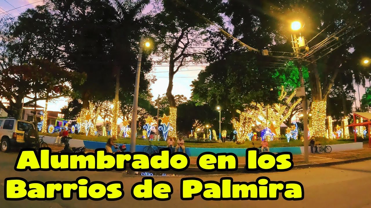 ALUMBRADO EN LOS BARRIOS DE PALMIRA