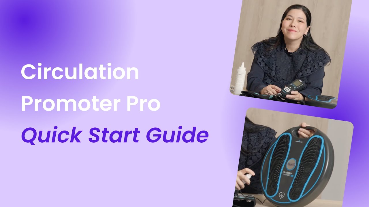 Circulation Promoter Pro Video Quick Start Guide