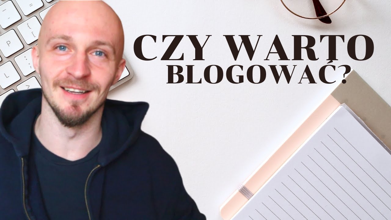 Czy Warto Blogować? Blogowanie w 2020 roku.
