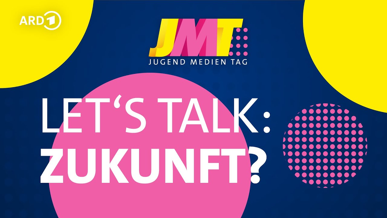 LET'S TALK: ZUKUNFT?! | ARD Jugendmedientag 21