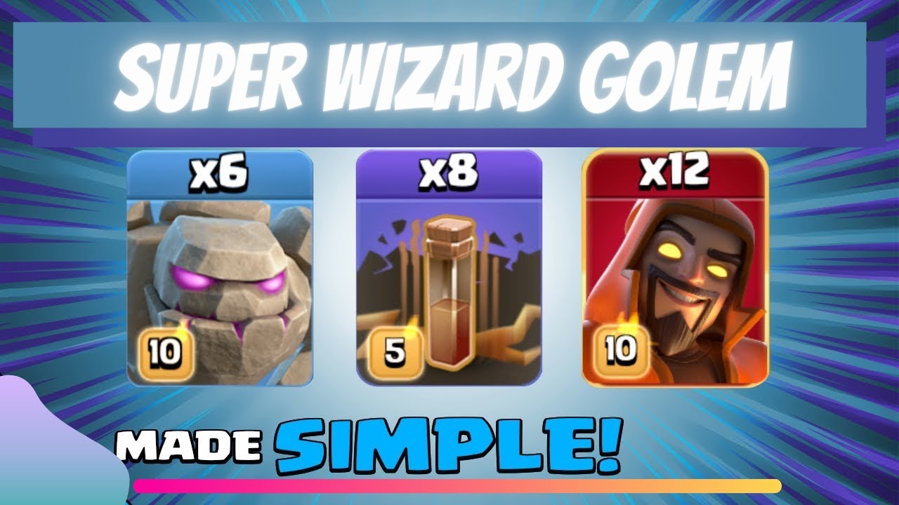 super wizard attack strategy th13||golem super wizard attack strategy in 2023