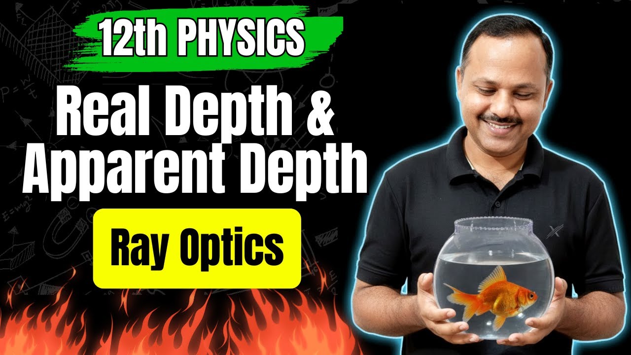 Real depth & Apparent Depth | Refraction of Light | Ray Optics | 12th Physics #neet #cbse #jee