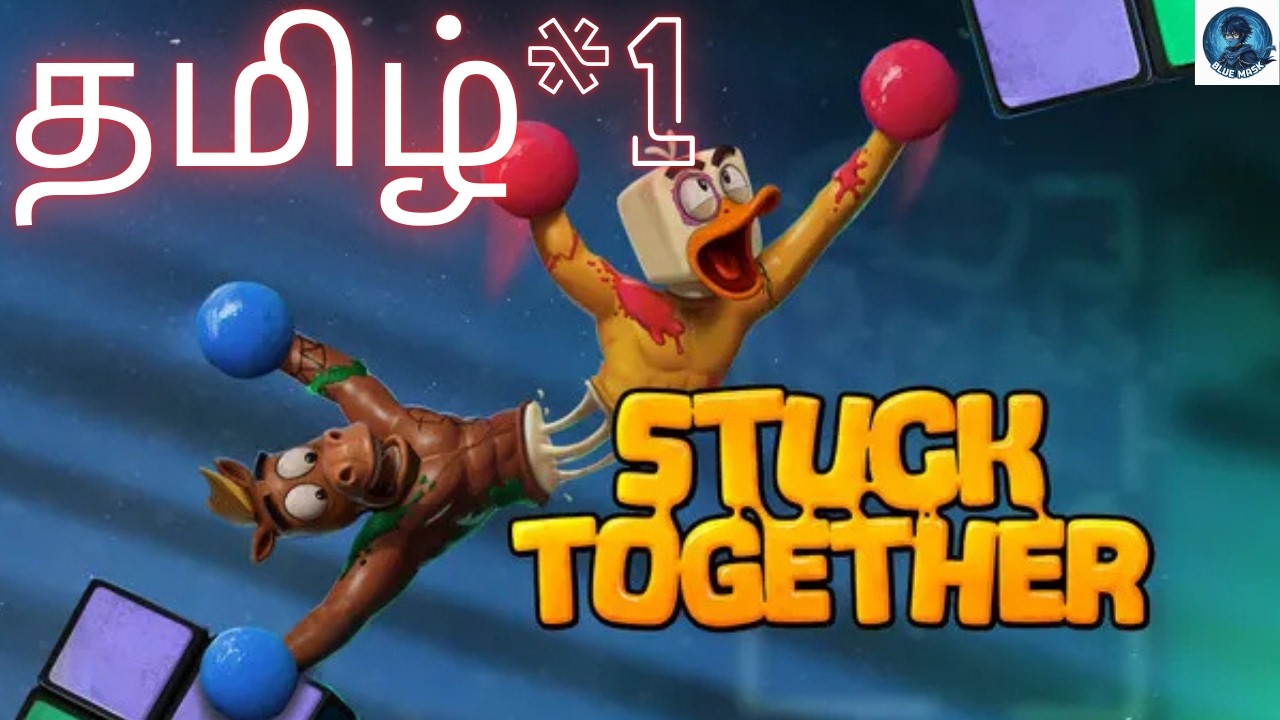 STUCK TOGETHER தமிழ்*1 multiplayer