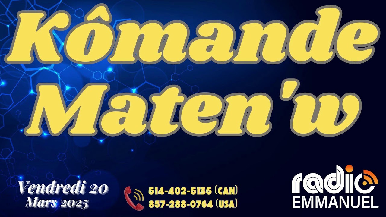 KÒMANDE MATEN'W | PIERRE BINSE ROCHE | RADIO EMMANUEL