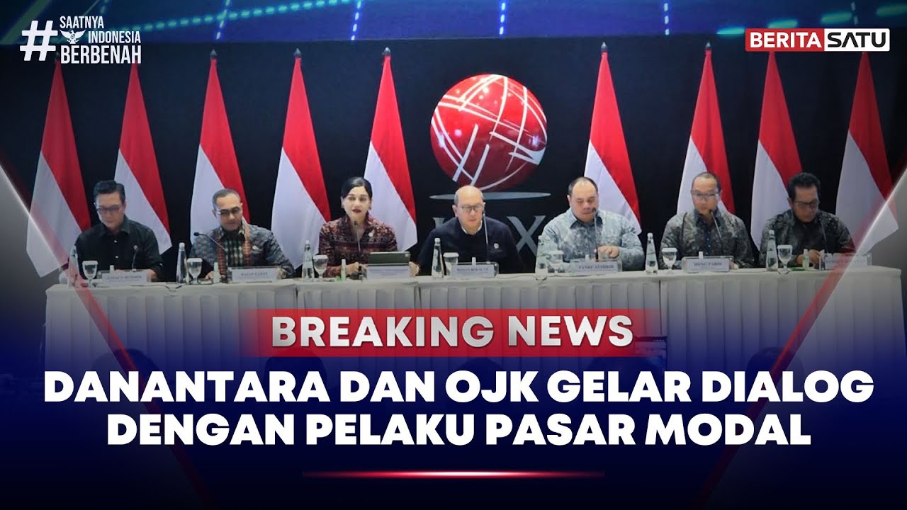 🔴 Breaking News | Danantara dan OJK Gelar Dialog Dengan Pelaku Pasar Modal