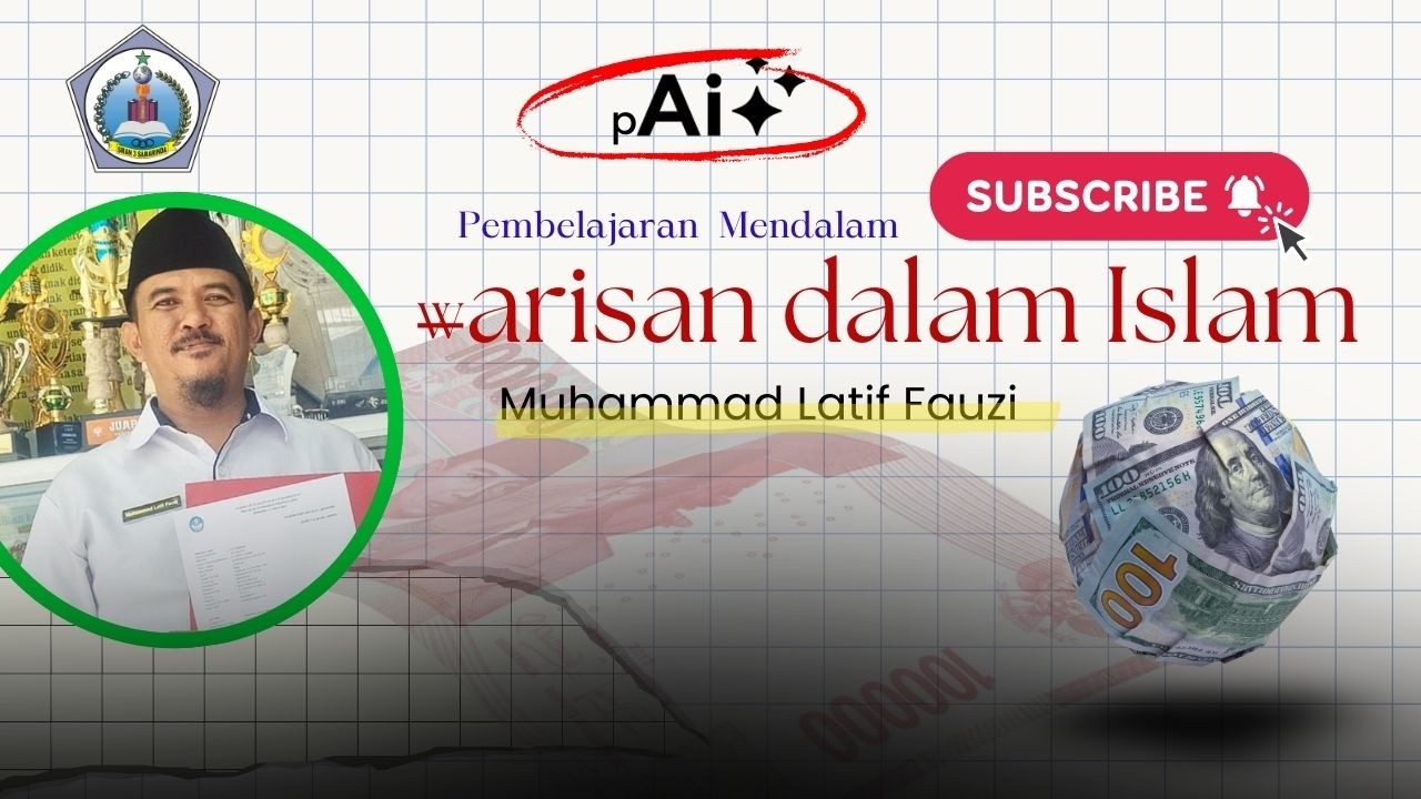 pAI: Ketentuan Mawaris dalam Islam | Pembelajaran Mendalam | Muhammad Latif Fauzi