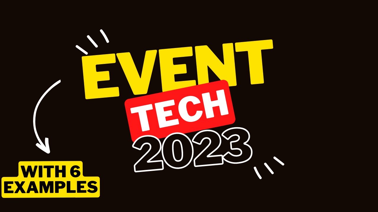 Event Technology in 2023: 6 Examples